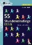 Kämpfle, Christine - 55 Stundeneinstiege Ethik