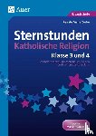 Zerbe, Renate Maria - Sternstunden Katholische Religion - Klasse 3 und 4