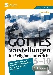 Sigg, Stephan - Gottesvorstellungen im Religionsunterricht 5-10