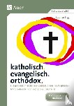 Sigg, Stephan - katholisch. evangelisch. orthodox.