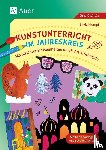 Klumpf, Silvia - Kunstunterricht im Jahreskreis