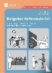 Elsner, Björn, Schmidt, Sascha - Ratgeber Referendariat
