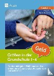 Kögel, Juliane, Wunder, Stephanie - Größen in der Grundschule Geld 1-4