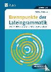 Hausotter, Andreas - Brennpunkte der Lateingrammatik