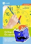 Rusch, Juliane, Wunder, Stephanie - Größen in der Grundschule: Zeit 1-4