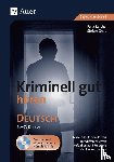 Reichel, Felix, Gnad, Stefan - Kriminell gut hören Deutsch 5-7
