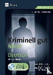 Reichel, Felix, Gnad, Stefan - Kriminell gut hören Deutsch 8-10