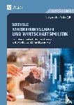 Stich, Ansgar, Tyll, Tobias - Soziale Marktwirtschaft und Wirtschaftspolitik