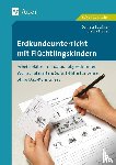 Straßner, Daniela, Tilsner, Ursula - Erdkundeunterricht mit Flüchtlingskindern 5-7