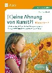 Kiesel, Manfred - (K)eine Ahnung von Kunst