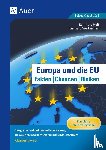 Helf, Reinhold, Vierbuchen, Gerhard - Europa und die EU - Fakten, Chancen, Risiken