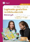 Blumhagen, Doreen, Kayser, Claudia - Lapbooks gestalten im Ethikunterricht 5-6