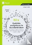 Schäfer, Stefan - 40 x Gedichte analysieren in Stundenbildern 9-10