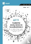 Schäfer, Stefan - 40 x Gedichte analysieren in Stundenbildern 5-6
