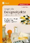Rezac, Susanne - Originelle Designprojekte im Kunstunterricht 5-13