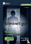 Paraire, Ines - Kriminell gut lesen Französisch 4.-6. Lernjahr