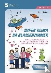 Blauert, Dennis - Super Klima im Klassenzimmer