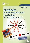 Legniti, Marylin - Satzglieder handlungsorientiert erarbeiten 5-6