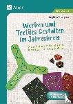Wintergerst, Brigitte - Werken und Textiles Gestalten im Jahreskreis