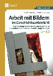 Lauenburg, Frank - Arbeit mit Bildern im Geschichtsunterricht 5-10