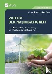 Stich, Ansgar, Krebs, Christian - Politik der Nachhaltigkeit