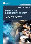 Bülles, Björn, Stich, Ansgar - Medien in politischen Systemen