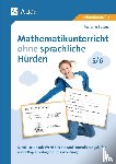 Bettner, Melanie - Mathematikunterricht ohne sprachliche Hürden 5-6
