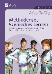 Apel, B., Börding, P., Deisinger, K., Kelling, K. - Methodenset Szenisches Lernen