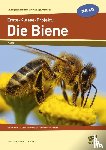 Lehtmets, Beatrix, Vach, Liane - Erste-Klasse-Projekt: Die Biene