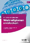 Christiansen, Jennifer - An was wir glauben: Weltreligionen entdecken