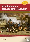 Gerner, Renate - Absolutismus & Französische Revolution