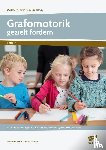 Rehse, Alexandra, Schubert, Bettina - Grafomotorik gezielt fördern