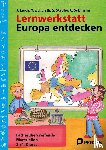 Lerch, J., Lieth, Y. v. d., Sußmann, Chr., Stadler, S. - Lernwerkstatt: Europa entdecken