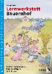 Rex, Margit - Lernwerkstatt: Bauernhof