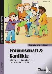 Röser, Winfried - Freundschaft & Konflikte
