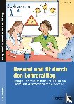 Keil, Marion - Gesund und fit durch den Lehreralltag