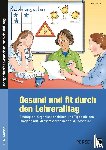 Keil, Marion - Gesund und fit durch den Lehreralltag