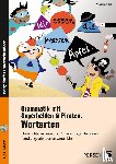 Kurfiss, Vanessa - Grammatik mit Superhelden & Piraten: Wortarten