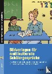Heiligensetzer, Christina, Gotsch, Katharina - Bildvorlagen für multikulturelle Schülergespräche
