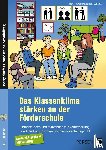 Kühlewind, Rainer, Weisshar, Karolina - Das Klassenklima stärken an der Förderschule