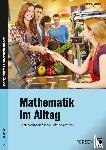 Day-Betschelt, Jennifer - Mathematik im Alltag - 5./6. Klasse Sek I
