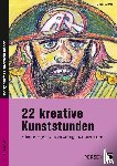 Blahak, Gerlinde - 22 kreative Kunststunden