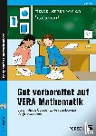 Kraft, Ellen - Gut vorbereitet auf VERA Mathematik