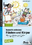 Marschall, Andreas, Petry, Laura - Geometrie entdecken: Flächen und Körper