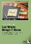 Dziomba, Rebecca, Müller, Corinna, Spellner, Cathrin - Last Minute: Biologie 7. Klasse
