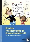 Knipp, Martina - Kreative Visualisierungen im Grundschulunterricht