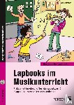 Kirschbaum, Klara - Lapbooks im Musikunterricht - 1.-4. Klasse