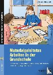 Schnabel, Johanna, Voto, Elke - Materialgeleitetes Arbeiten in der Grundschule