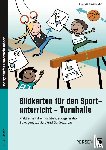 Büngers, Beate, Stief, Silke - Bildkarten für den Sportunterricht - Turnhalle