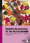 Jaglarz, Barbara, Bemmerlein, Georg - Kreative Kurzaufgaben für den Musikunterricht